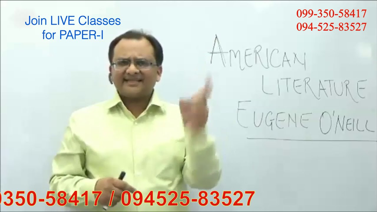 АМЕРИКАНСКАЯ ЛИТЕРАТУРА - Юджин О'Нил - UGC NET COACHING OSN ACADEMY Pvt Ltd