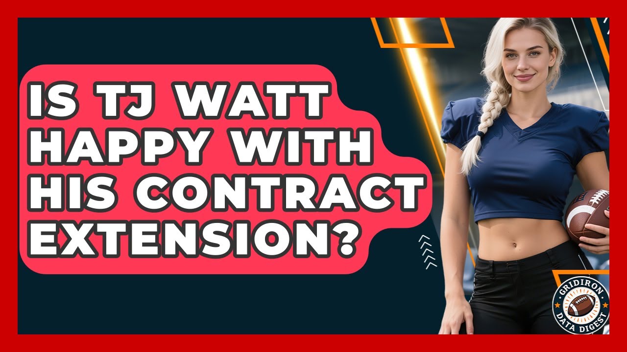 Is TJ Watt Happy With His Contract Extension? | Gridiron Data Digest News