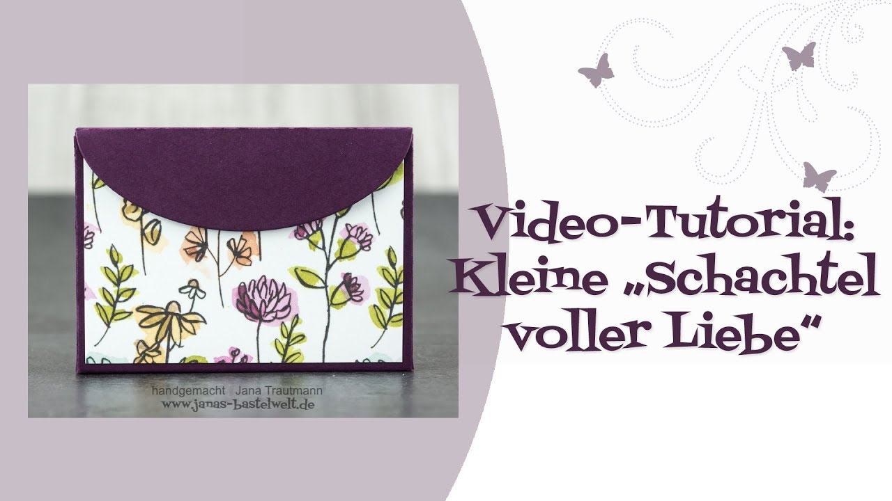 Tutorial: Kleine Schachtel voller Liebe
