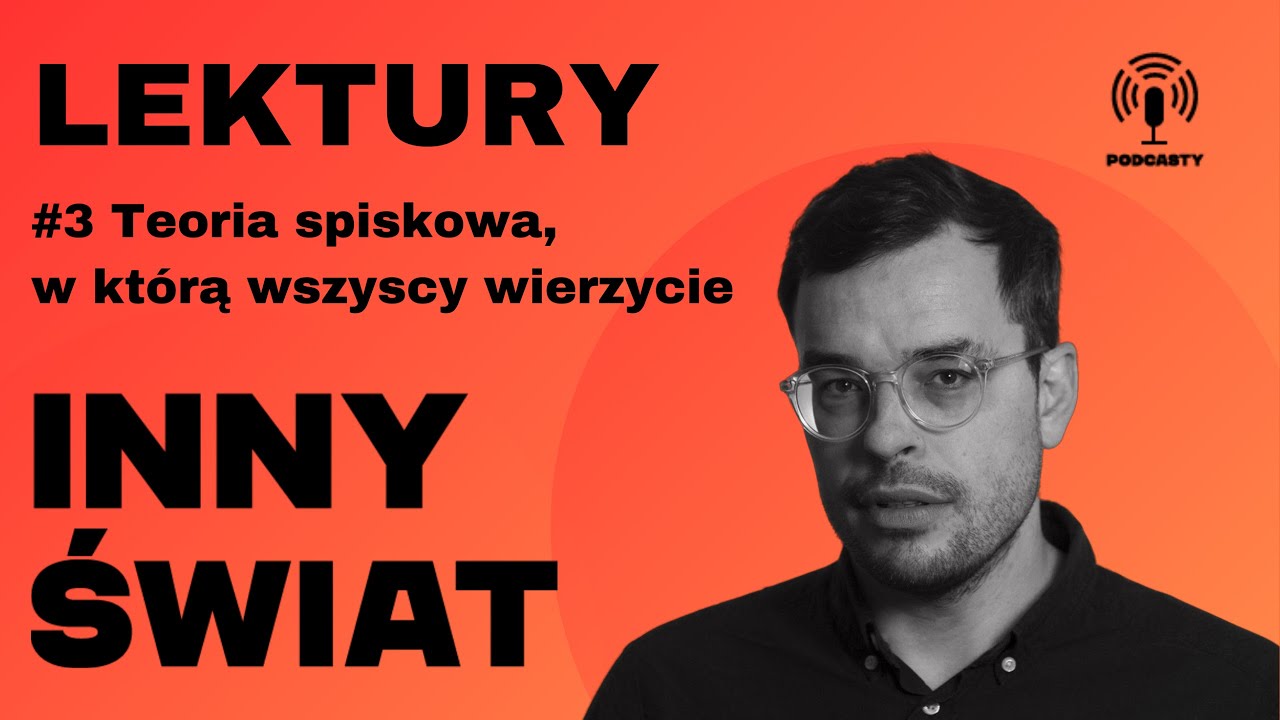 🔴 #LEKTURY 📖 #3 – Teoria spiskowa, w którą wszyscy wierzycie