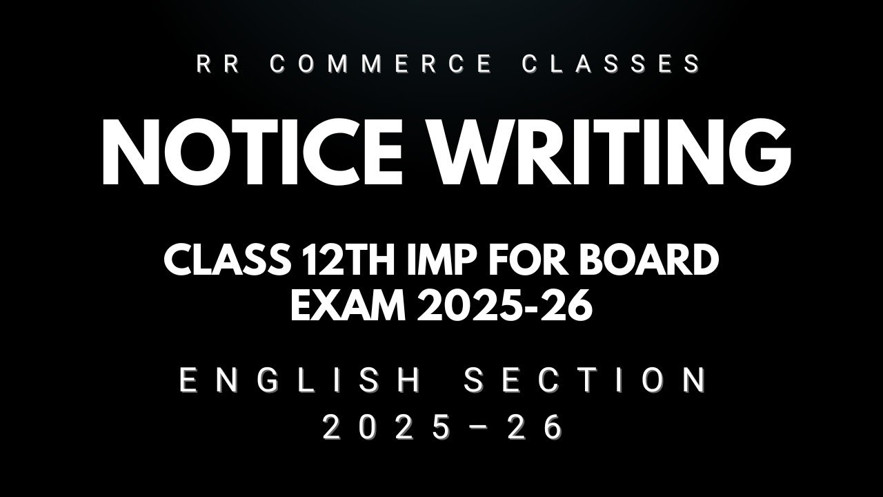 4 Marks Confirmed! Notice Writing Format & Examples | Class 12 English 🎯