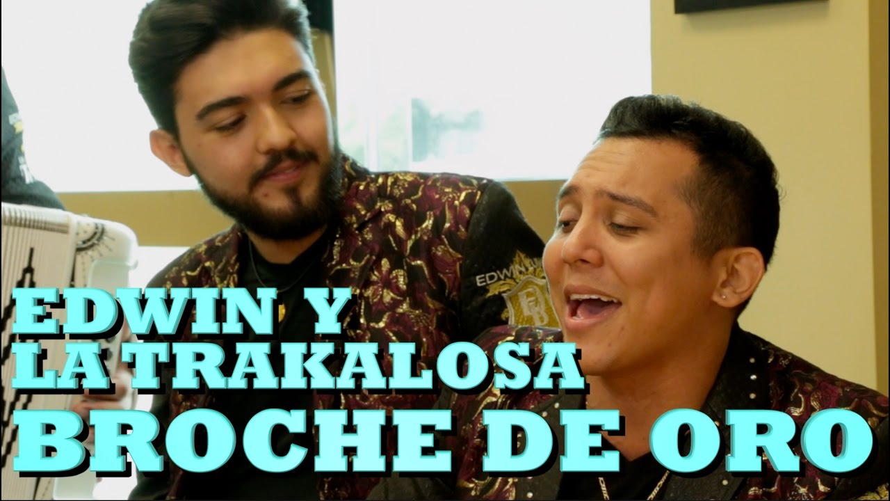 EDWIN LUNA Y LA TRAKALOSA DE MTY - BROCHE DE ORO (Versión Pepe's Office)