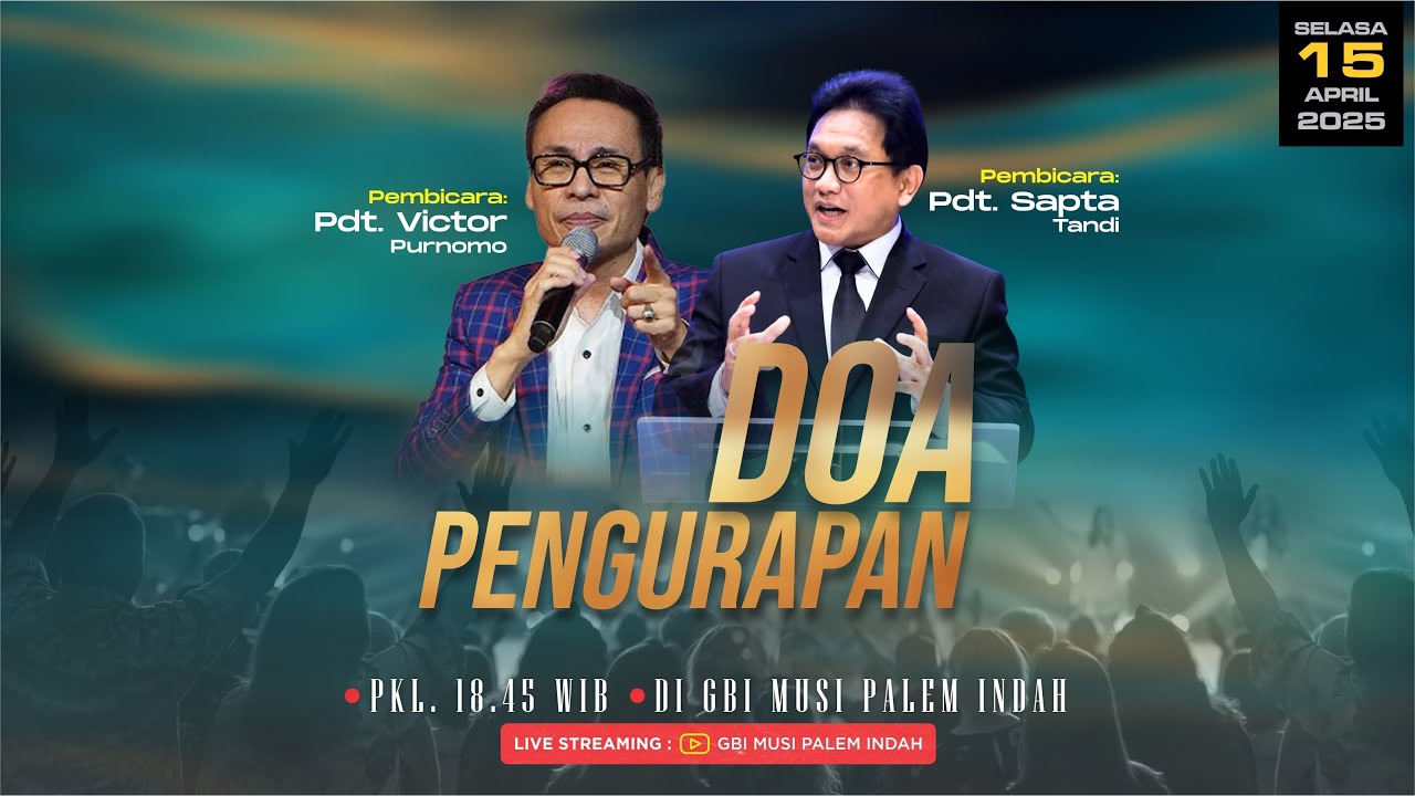 Doa Pengurapan Online : Selasa 15 April 2025 (GBI Musi Palem Indah)