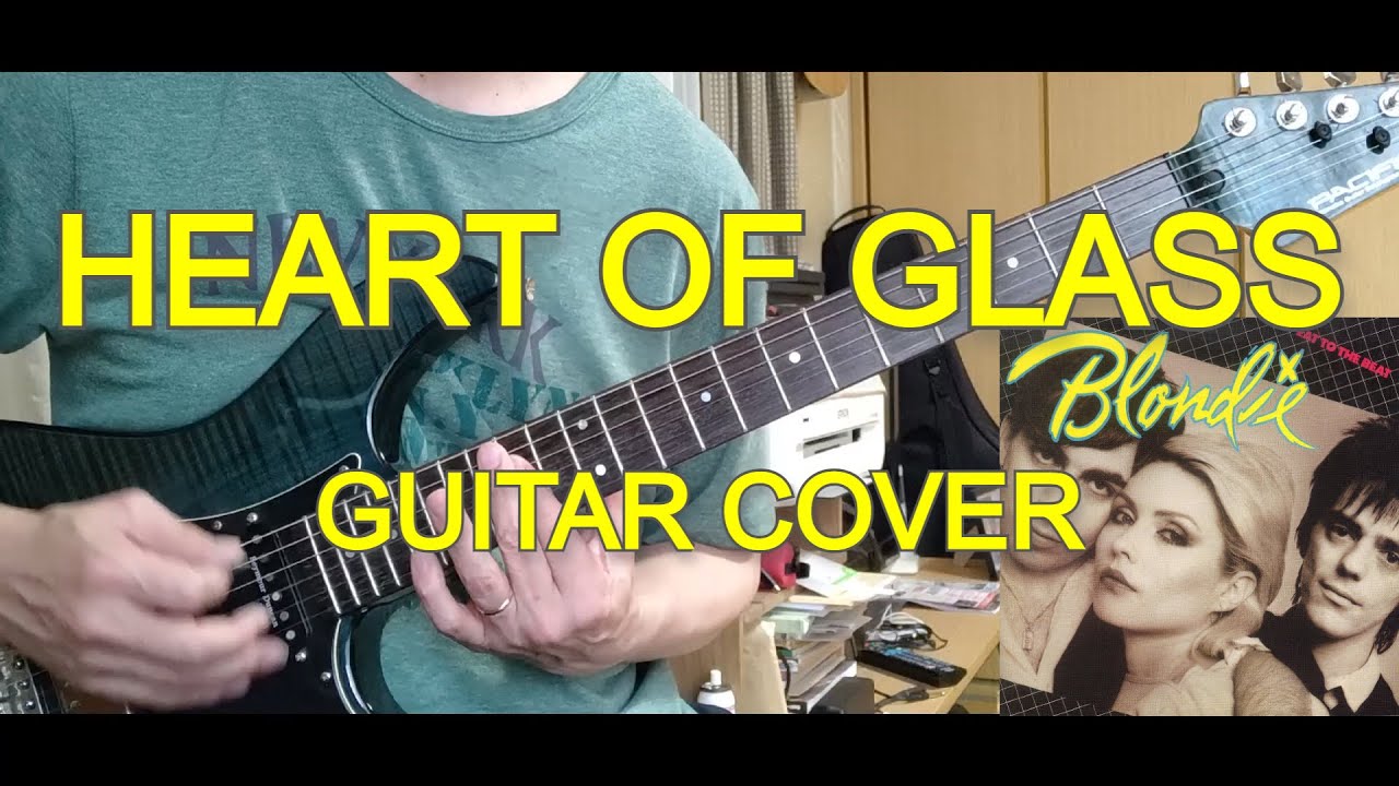 Blondie - Heart Of Glass (Guitar Cover)