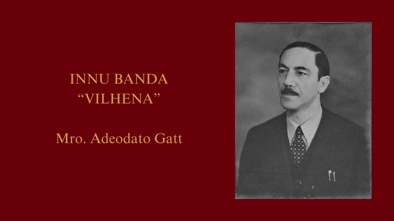 Innu Banda Vilhena - Mro. Adeodato Gatt