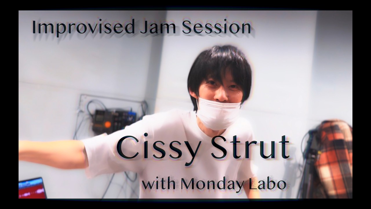 Cissy Strut - Improvised Session with Monday Labo