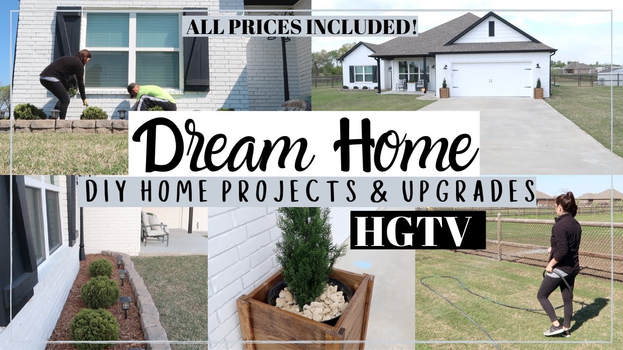 DREAM HOME 2020 | OUTSIDE HOME UPGRADES | HOME PROJECT PRICING