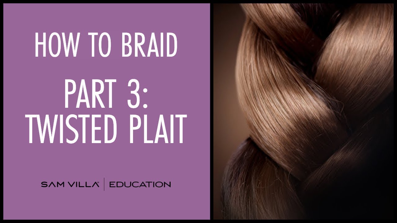 How To Braid: Part 3 - Twisted Plait
