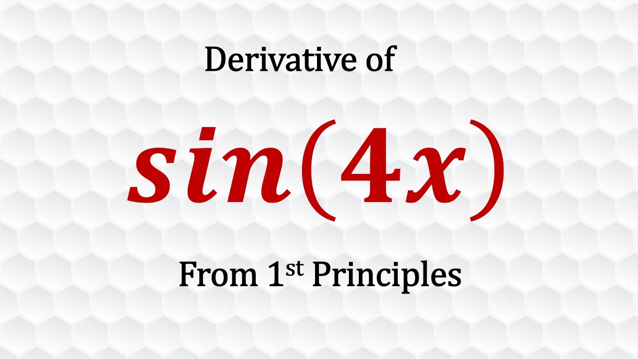 Derivative of sin(4x) from first principles