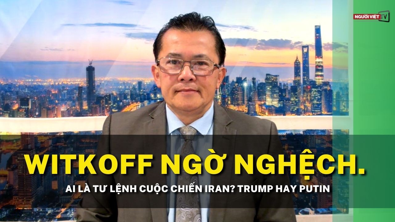 Witkoff ngờ nghệch. Ai là tư lệnh cuộc chiến Iran? Trump hay Putin