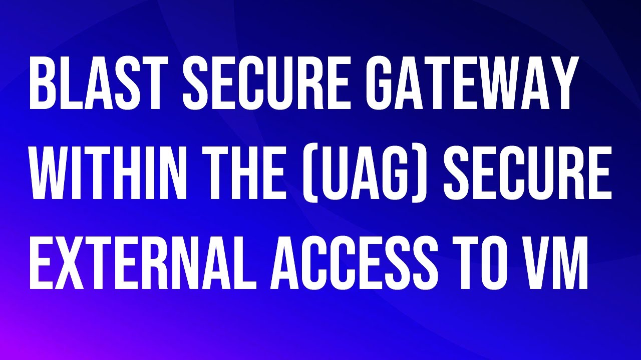 VMware\Omnissa Horizon Blast Secure Gateway without requiring a VPN.