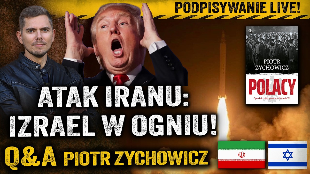 Znowu wojna! Rakiety na Izrael. Co zrobi Trump? Podpisywanie &bdquo;Polak&oacute;w&rdquo; NA ŻYWO &mdash; Piotr Zychowicz
