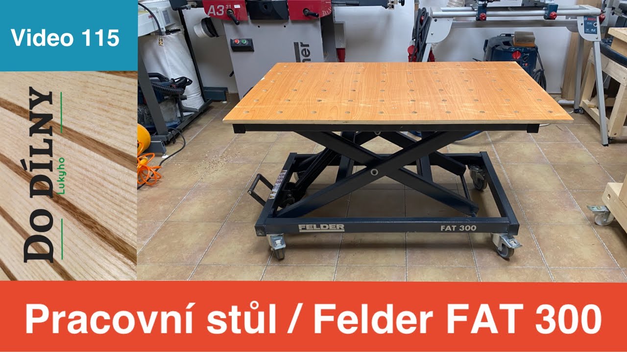 Pracovní stůl / FELDER FAT 300