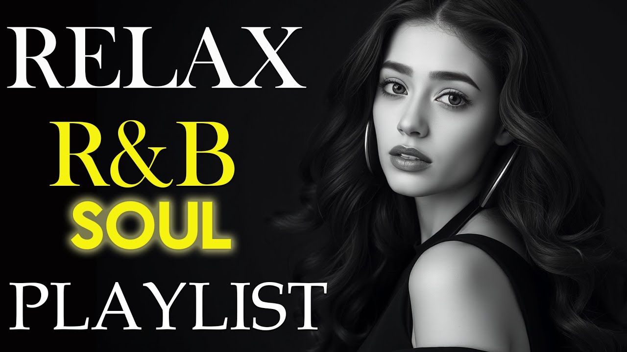 【R&B Soul】Smooth Chill R&B – Deep Grooves & Soulful Voices