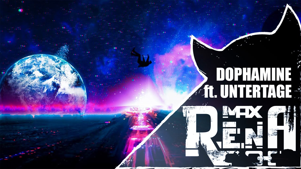 Max Rena - Dophamine ft. Untertage