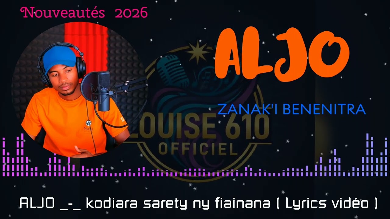 ALJO_-_Kodiara sarety ny fiainana _ Nouveautés 2k26 (Lyrics vidéo)
