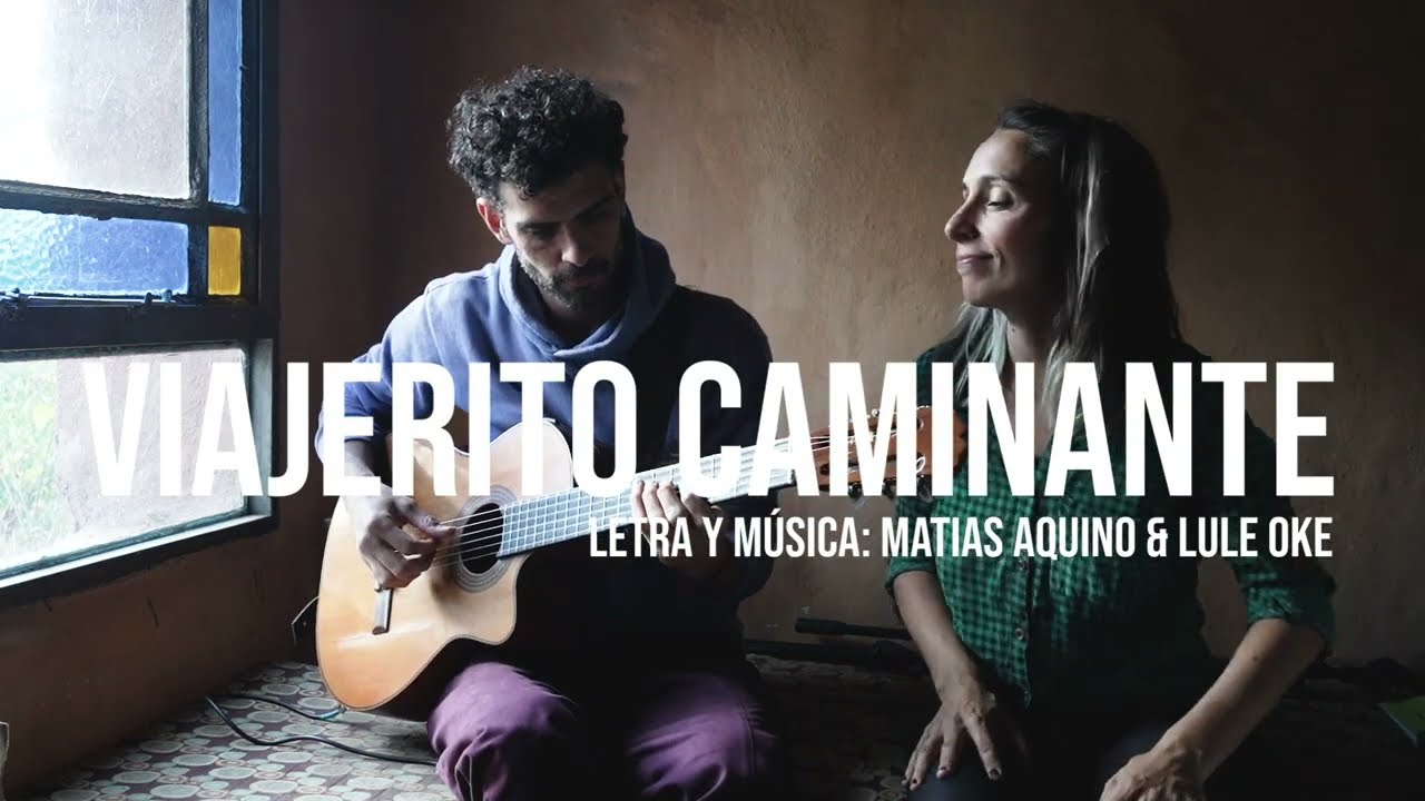 VIAJERITO CAMINANTE | Por YUYO [ Lule Oke + Matías Aquino]