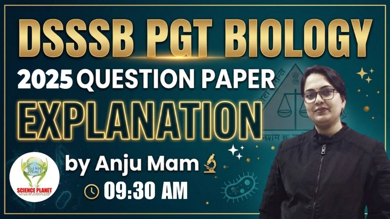 DSSSB PGT BIO 2025 PAPER II BY ANJU MAM II