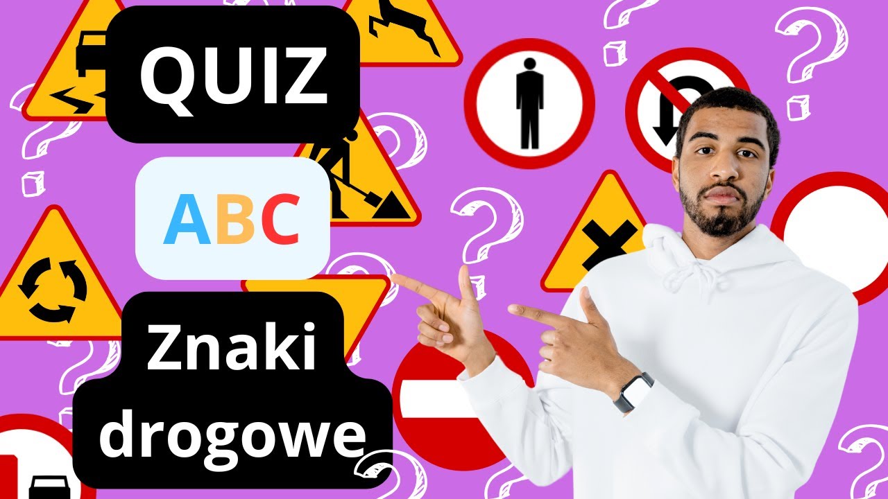 Znaki drogowe - QUIZ.