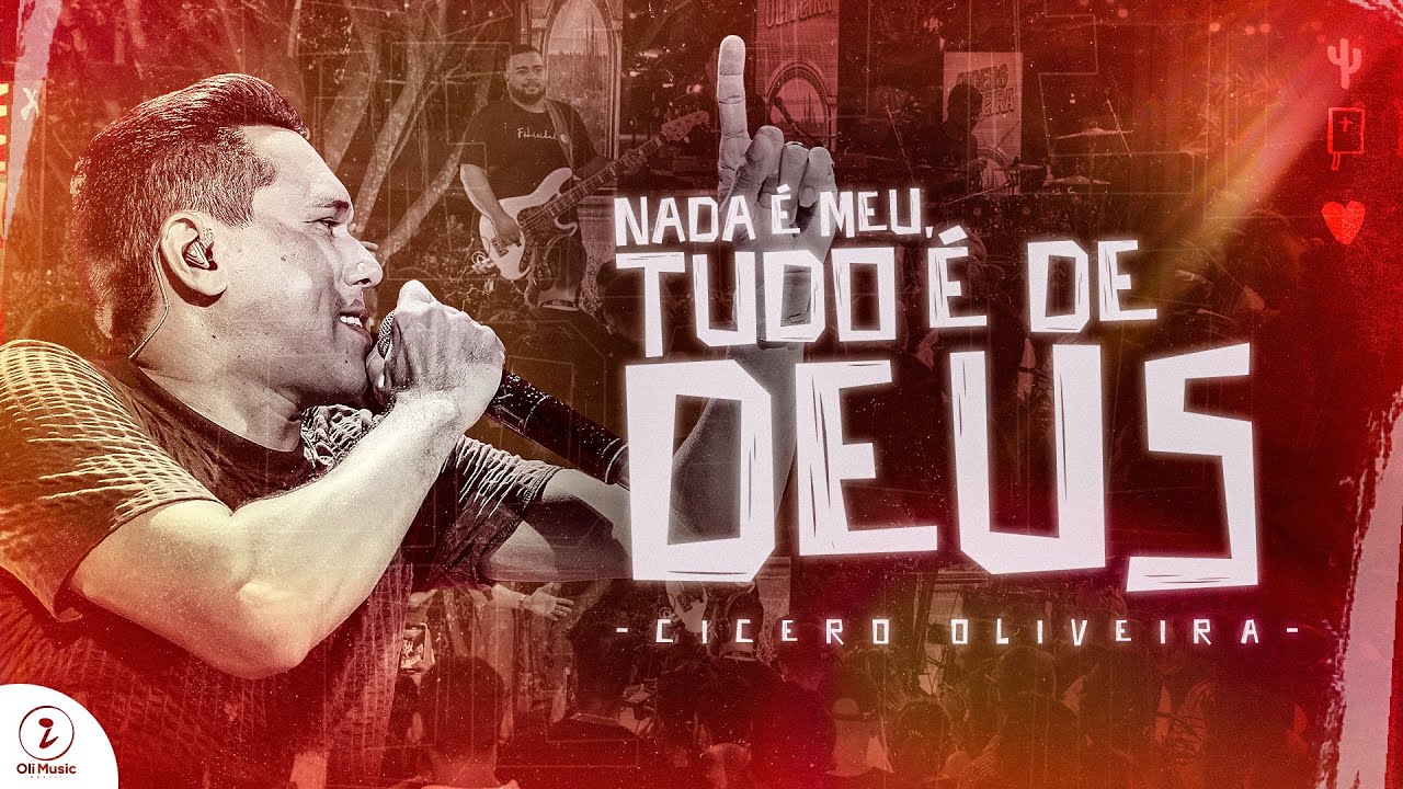 Nada é Meu, Tudo é de Deus | Cicero Oliveira [ DVD Félicidade ]