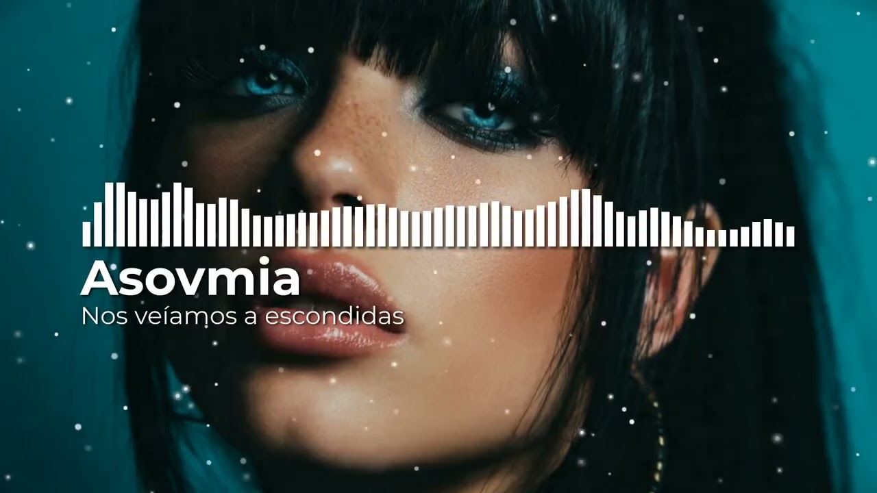 Asovmia - Nos veíamos a escondidas