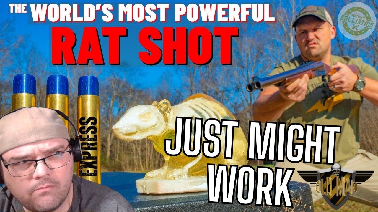 Because Why Wouldn't He? - The World’s Most POWERFUL Rat Shot  - Kentucky Ballistics Reaction