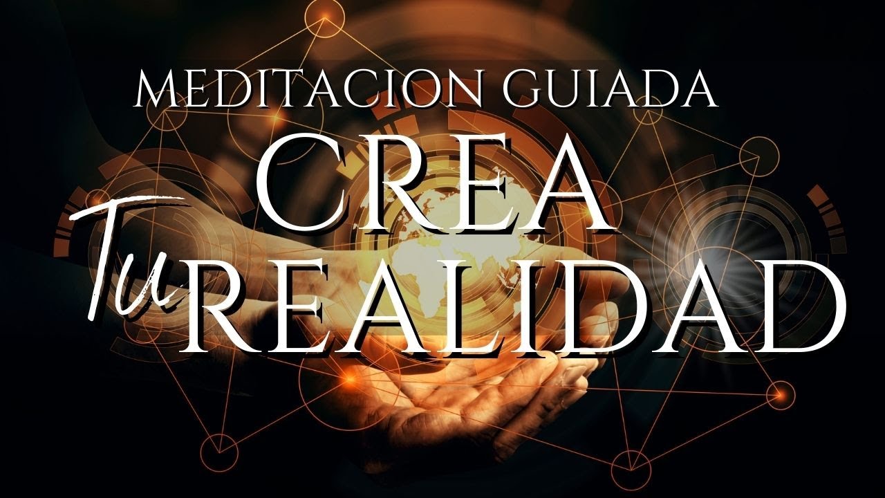 🎧Meditaci&oacute;n Guiada para CREAR tu Deseo/Crea tu Realidad