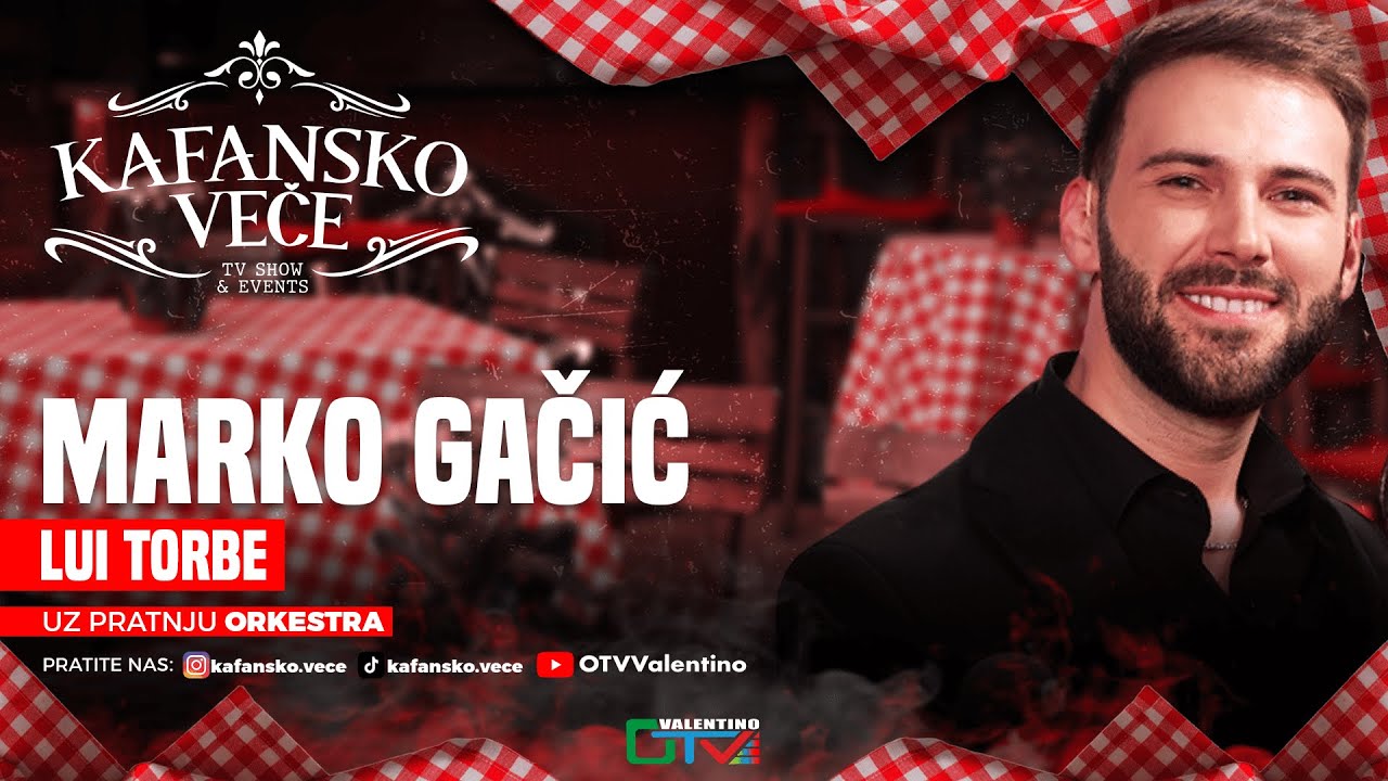 MARKO GACIC - LUI TORBE | UZIVO | 2025 | KAFANSKO VECE