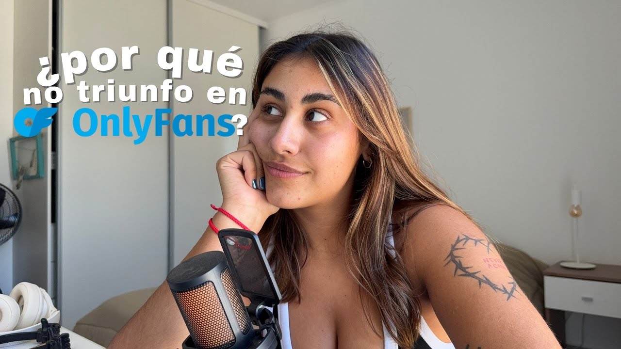 Only Fans: 5 razones por las que no estás ganando dinero