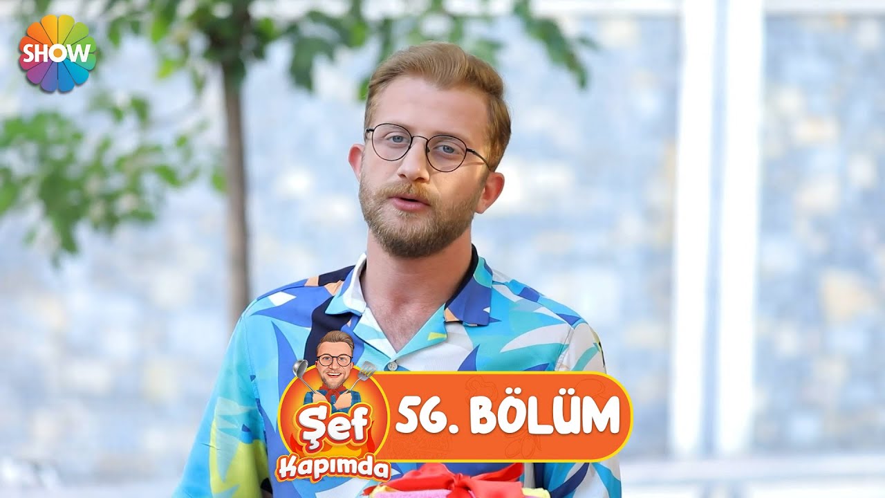 Şef Kapımda 56. Bölüm | 8 Ağustos 2022