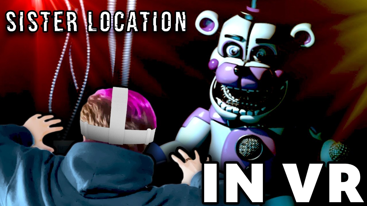 Sister Location in VR is INCREDIBLE
