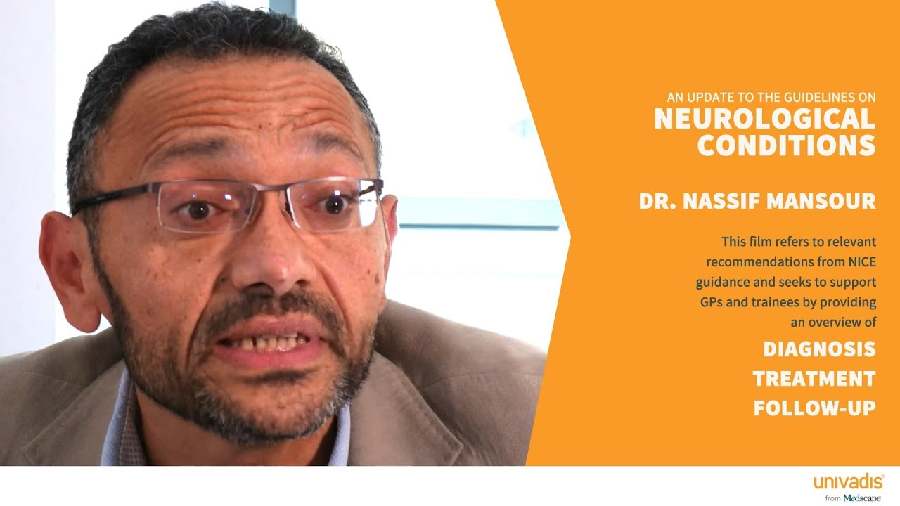 NICE Guideline: Neurological Conditions: Diagnosis and Management- Dr  Nassif Mansour