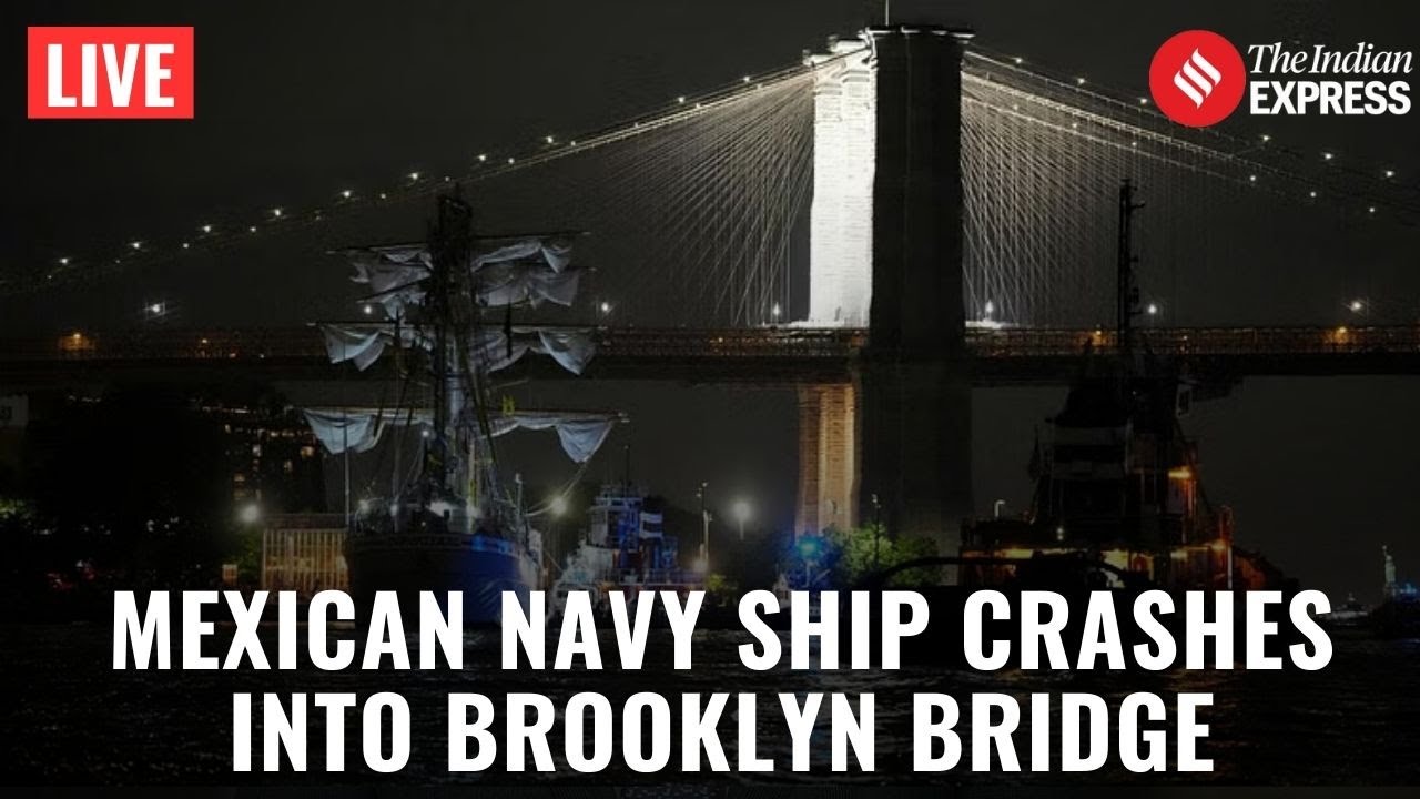 Brooklyn Bridge Ship Crash LIVE: Two Dead, 19 Injured After Mexican Navy Vessel Strikes NYC Landmark