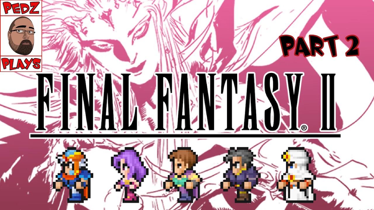 Final Fantasy II (Session II)