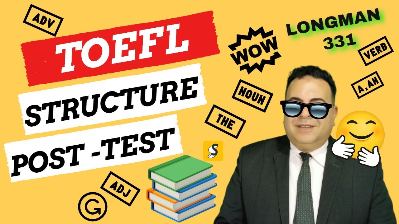 اقوي شرح للتعبيرات المكتوبة في اختبار التوفل- TOEFL structure and written expressions -post -test