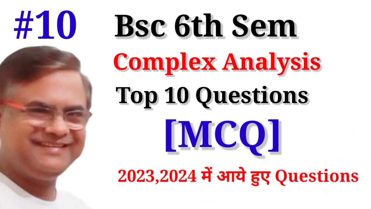 Complex Analysis Bsc 6th Sem Important Questions
