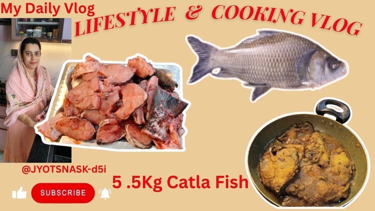5 Kg Catla Fish My Daily Vlog |Catla Fish Recipe In Hindi