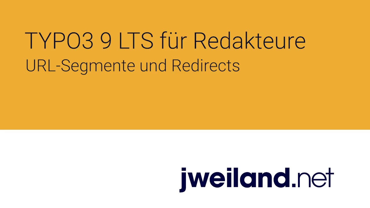 TYPO3 9.5 f&uuml;r Redakteure - 09 URL Segmente und Redirects (Sprechende URLs)