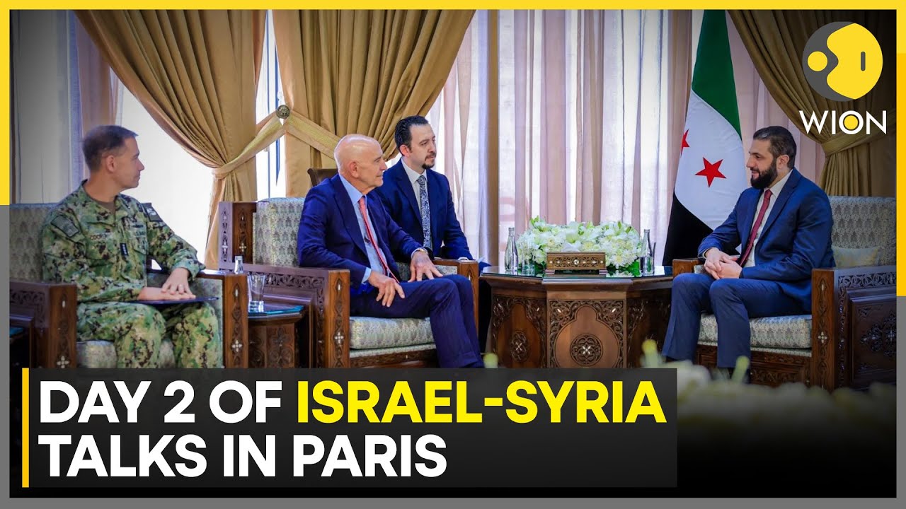 Israel-Syria: Talks Between Israel and Syria Set to Continue for 2nd Day in Paris | WION NEWS