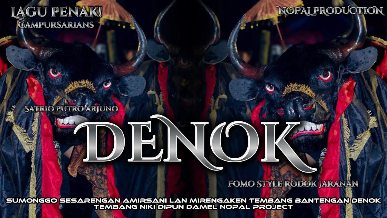 DJ BANTENGAN ‼️DENOK (SATRIO PUTRO ARJUNO)remixer @nopalproduction 