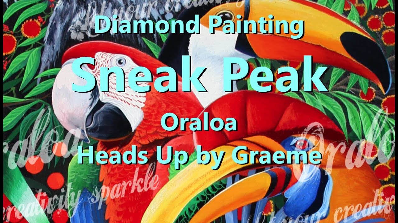 Diamond Painting Sneak Peak - Oraloa: Heads Up by Graeme