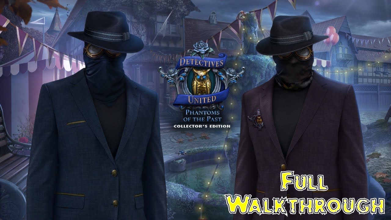Let's Play - Detectives United 4 - Phantoms of the Past - Full Walkthrough