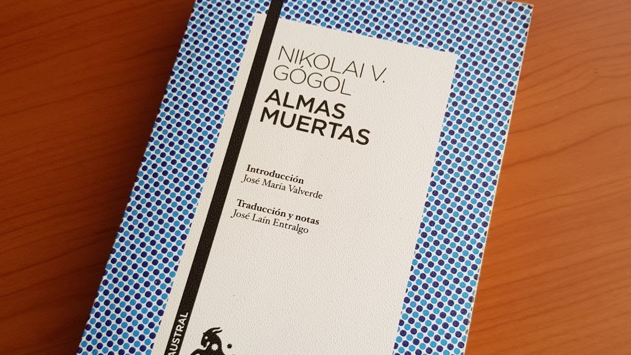 Reseña: Almas Muertas - Nikolái Gógol (Libros clásicos)
