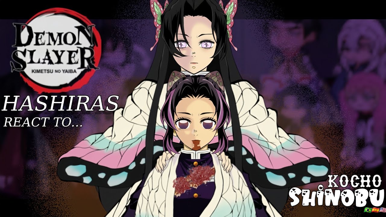 Hashiras react to Kocho Shinobu || kny×Gl2 || made for BOMB
