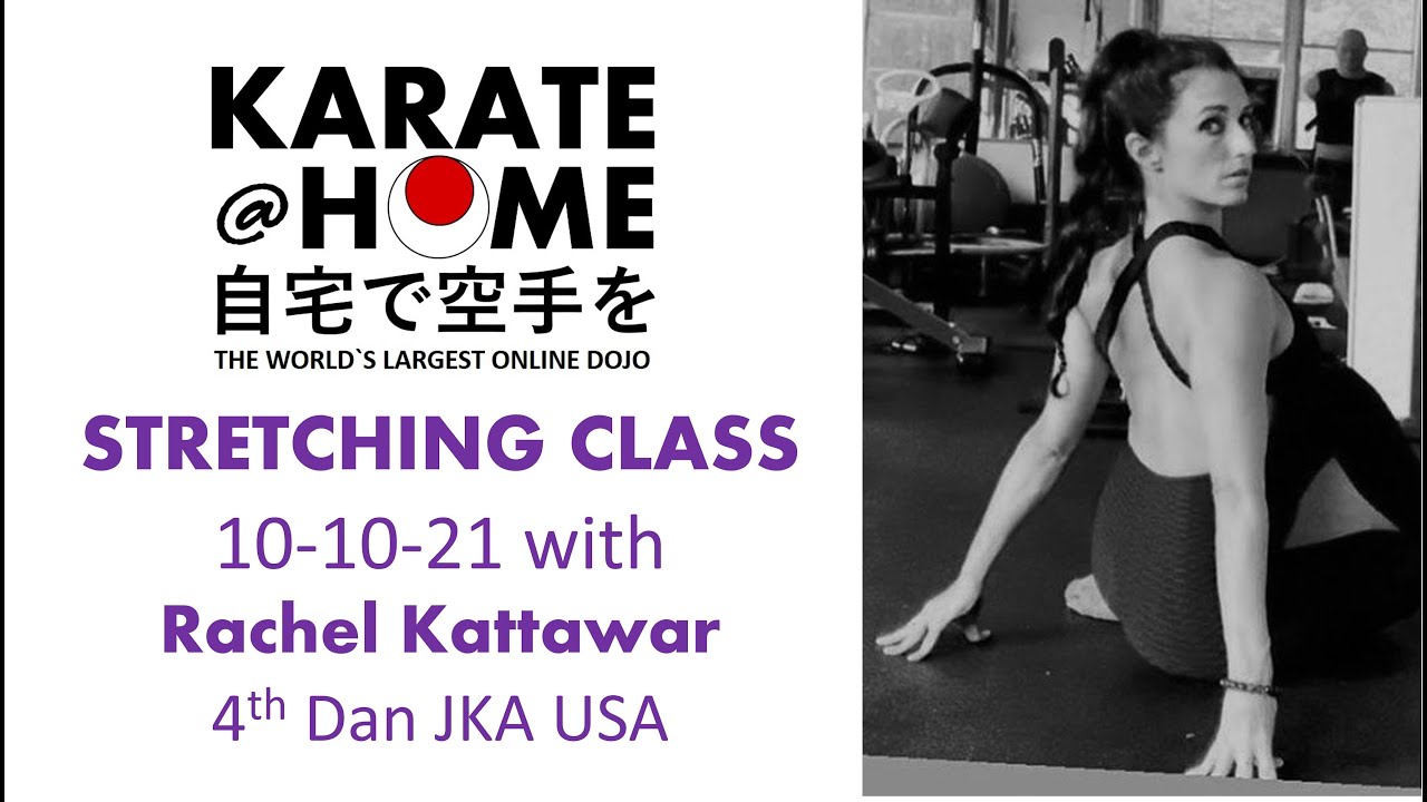 Karate@Home Stretching Class 10 10 21 with Rachel Kattawar