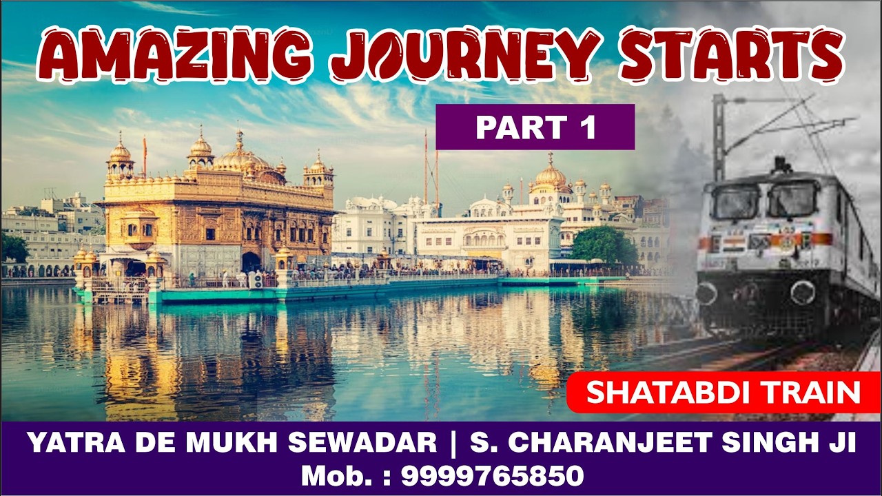 YATRA SRI DARBAR SAHIB DELHI TO AMRITSAR SHATABDI TRAIN KIRTAN
