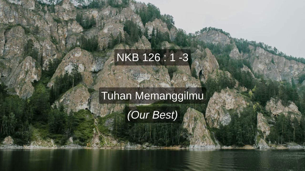 NKB 126 Tuhan Memanggilmu (Lyrics Video & Instrument)