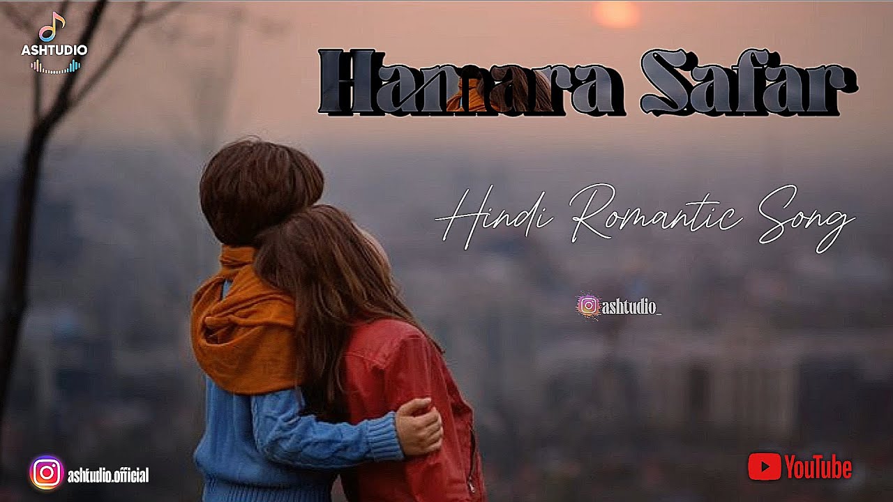 Hamara Safar /Punjabi Hindi Song / Love Mix Song /@ashtudio.official⁩ /