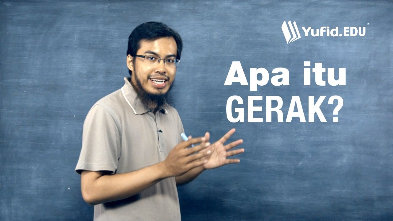 Fisika Dasar - Apa itu Gerak dalam Fisika (seri 003)