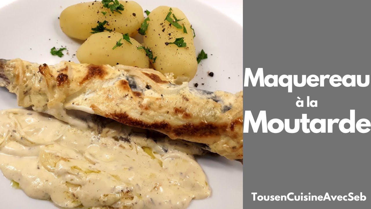 RECETTE de MAQUEREAUX à la MOUTARDE (Tous en cuisine avec Seb)
